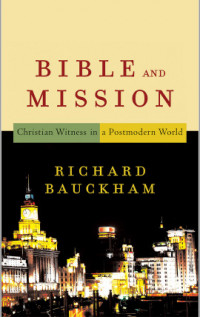 Bible and Mission: Christian Witness in a Postmodern World